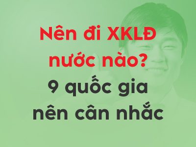 20251204 - Nên đi XKLĐ nước nào - Thumbnail